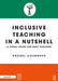 Inclusive Teaching in a Nutshell: A Visual Guide for Busy Teachers by Rachel Cosgrove
