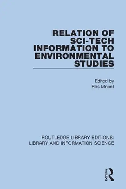 Relation of Sci-Tech Information to Environmental Studies by Ellis Mount