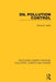 Oil Pollution Control by Sonia M. Zaide