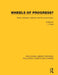 Wheels of Progress?: Motor Transport, Pollution and the Environment. by Rose J.