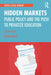 Hidden Markets by BURCH, Matthew