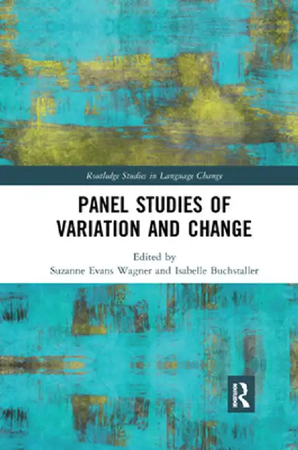 Panel Studies of Variation and Change by Suzanne Evans Wagner