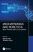 Mechatronics and Robotics: New Trends and Challenges by Indri