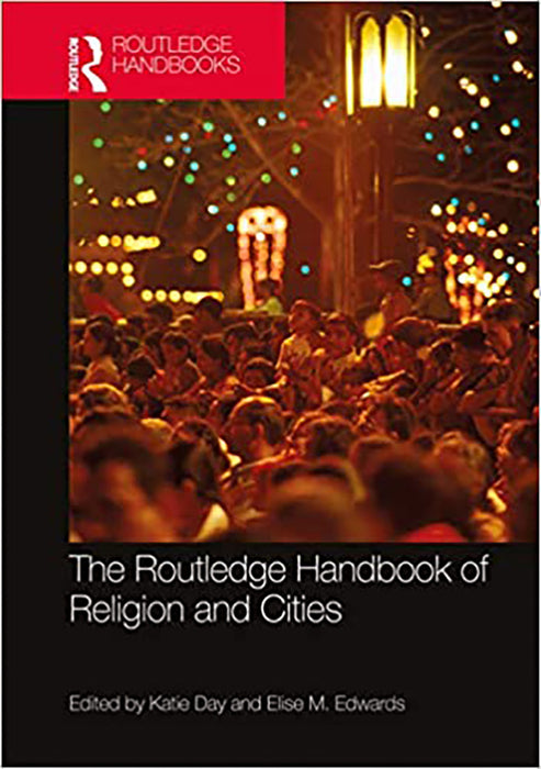 The Routledge Handbook of Religion and Cities