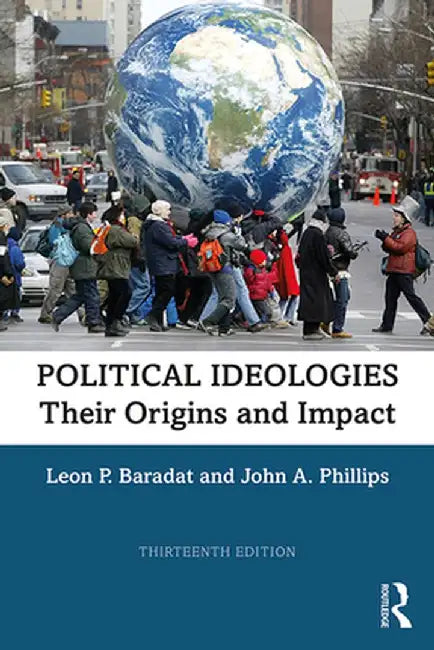 Political Ideologies: Their Origins and Impact by Leon P. Baradat