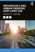 Driverless Cars, Urban Parking and Land Use by Robert A. Simons