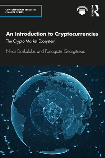 An Introduction to Cryptocurrencies: The Crypto Market Ecosystem by Nikos Daskalakis
