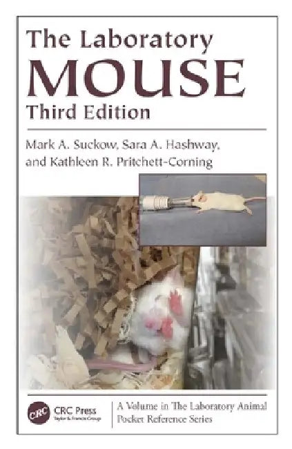 The Laboratory Mouse by Mark A. Suckow
