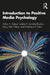 Introduction to Positive Media Psychology by Raney, Arthur A.
