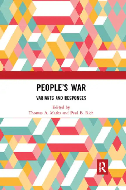 People's War: Variants and Responses by Thomas a. Marks