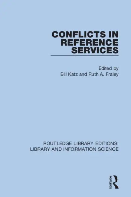 Conflicts in Reference Services by Katz Bill