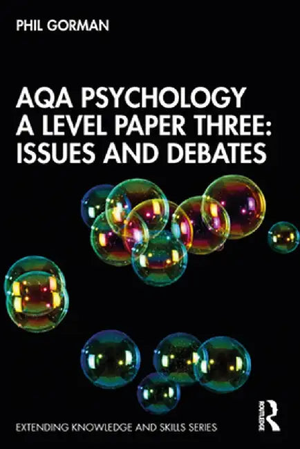 Aqa Psychology a Level Paper Three: Issues and Debates by Phil Gorman