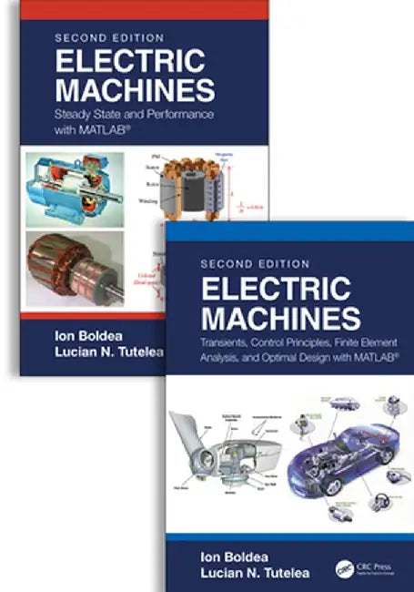 Electric Machines: Two Volume Set by Ion Boldea