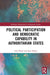 Political Participation and Democratic Capability in Authoritarian States by Pham Lien