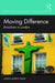 Moving Difference: Brazilians in London by Angelo Martins Junior