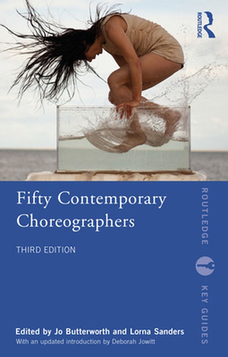 Fifty Contemporary Choreographers by Jo Butterworth
