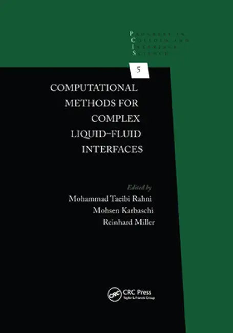 Computational Methods for Complex Liquid-Fluid Interfaces by Mohammad Taeibi Rahni