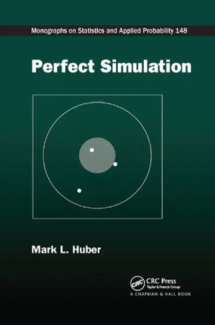 Perfect Simulation by Mark L. Huber