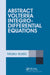 Abstract Volterra Integro-Differential Equations by Marko Kostic