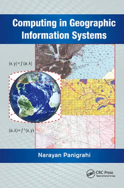 Computing in Geographic Information Systems by Narayan Panigrahi