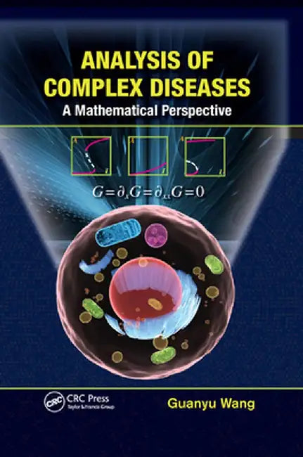 Analysis of Complex Diseases: A Mathematical Perspective by PhD Wang