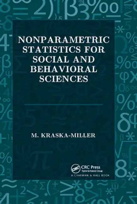 Nonparametric Statistics for Social and Behavioral Sciences by M. Kraska-MIller