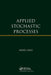 Applied Stochastic Processes by Ming Liao