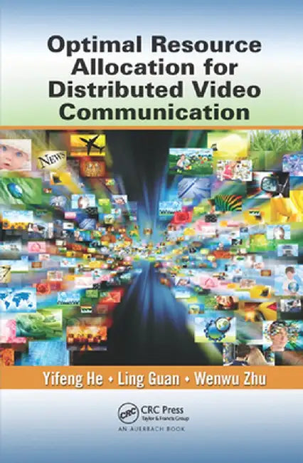Optimal Resource Allocation for Distributed Video Communication by Yifeng He