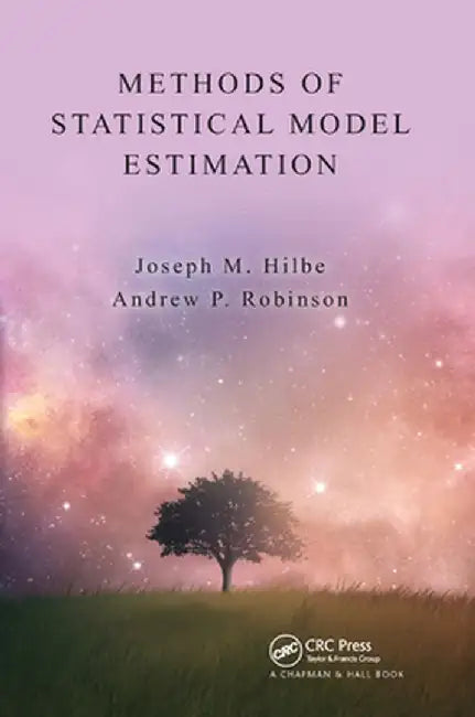 Methods of Statistical Model Estimation by Joseph Hilbe