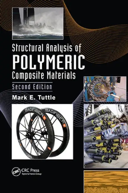 Structural Analysis of Polymeric Composite Materials by Mark E. Tuttle