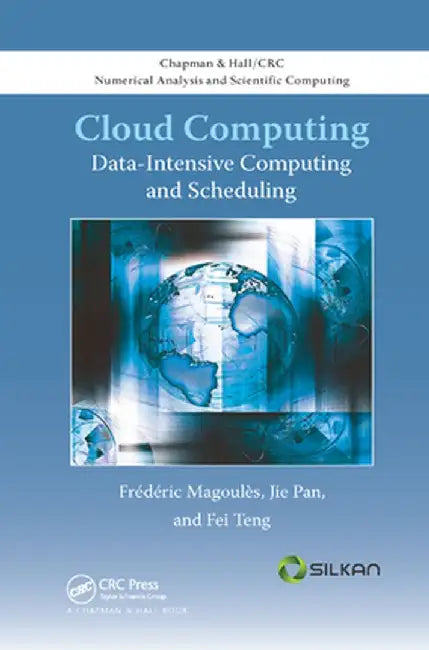 Cloud Computing: Data-Intensive Computing and Scheduling by Frederic Magoules