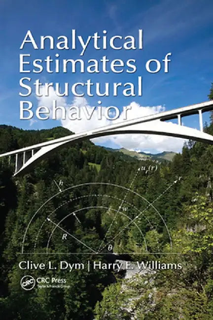Analytical Estimates of Structural Behavior by Clive L. Dym