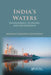 India's Waters: Environment, Economy, and Development by Mahesh Chandr Chaturvedi