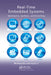 Real-Time Embedded Systems: Optimization, Synthesis, and Networking by Meikang Qiu