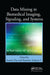 Data Mining in Biomedical Imaging, Signaling, and Systems by Sumeet Dua