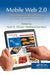 Mobile Web 2.0: Developing and Delivering Services to Mobile Devices by Syed A. Ahson