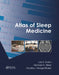 Atlas of Sleep Medicine by Lois E. Krahn