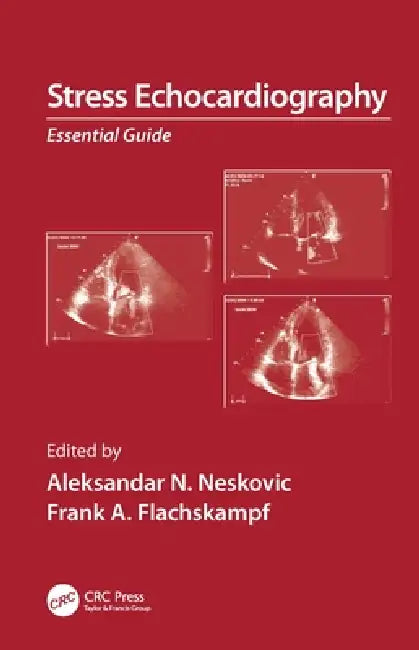 Stress Echocardiography: Essential Guide by Aleksander N. Neskovic