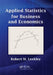 Applied Statistics for Business and Economics by Robert M. Leekley
