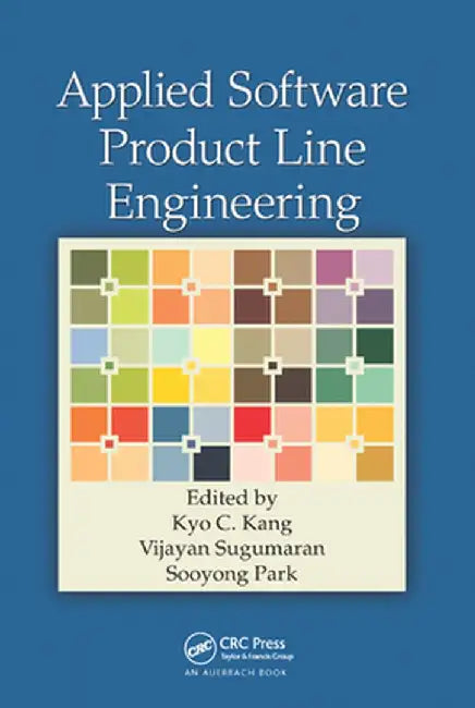 Applied Software Product Line Engineering by Kyo C. Kang
