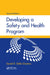 Developing a Safety and Health Program, Second Edition by Daniel E. Della-Giustina