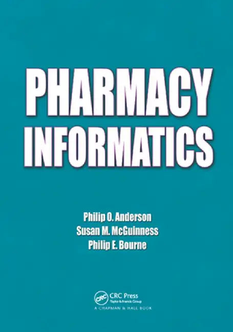 Pharmacy Informatics by Philip O. Anderson