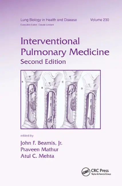 Interventional Pulmonary Medicine by John F. Beamis Jr.