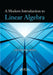 A Modern Introduction to Linear Algebra by Henry Ricardo