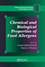 Chemical and Biological Properties of Food Allergens by Lucjan Jedrychowski