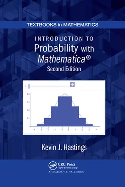 Introduction to Probability with Mathematica by Kevin J. Hastings
