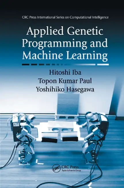 Applied Genetic Programming and Machine Learning by Hitoshi Iba