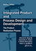 Integrated Product and Process Design and Development: The Product Realization Process, Second Edition by Edward B. Magrab