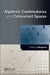 Algebraic Combinatorics and Coinvariant Spaces by Francois Bergeron