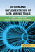 Design and Implementation of Data Mining Tools by Bhavani Thuraisingham